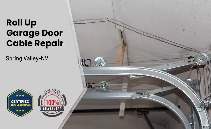 Roll Up Garage Door Cable Repair Spring Valley-NV 